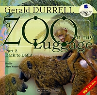 A Zoo in my Luggage: Part 2: Back to Baful